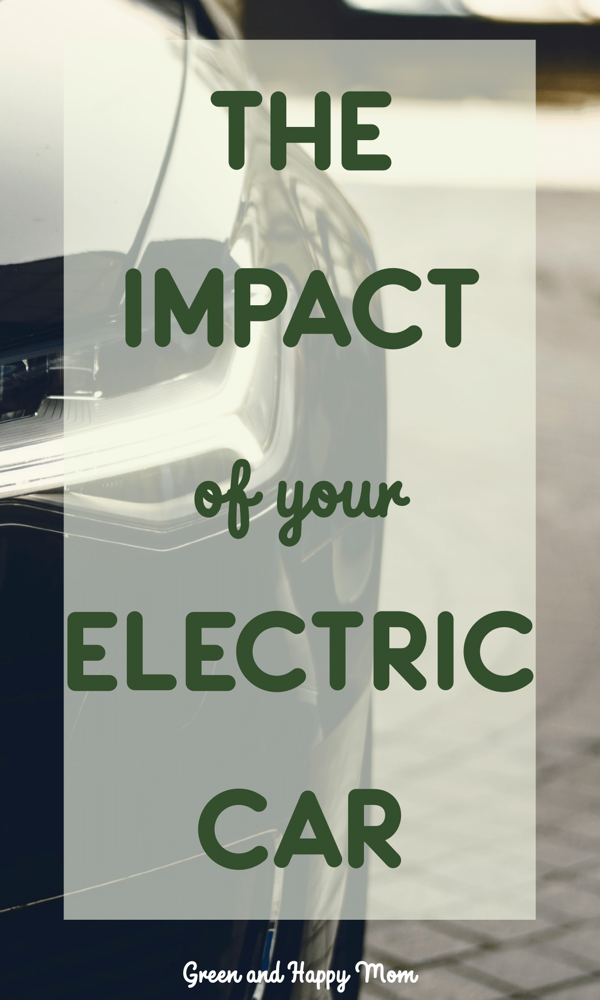 Disadvantages Of Electric Cars On The Environment